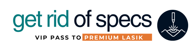 Get Rid of Specs — VIP Pass to Premium LASIK